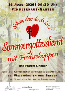 Wir laden ein zum Gottesdienst mit Frühschoppen am 16. August um 9.30 Uhr am Pimmlerhaus 